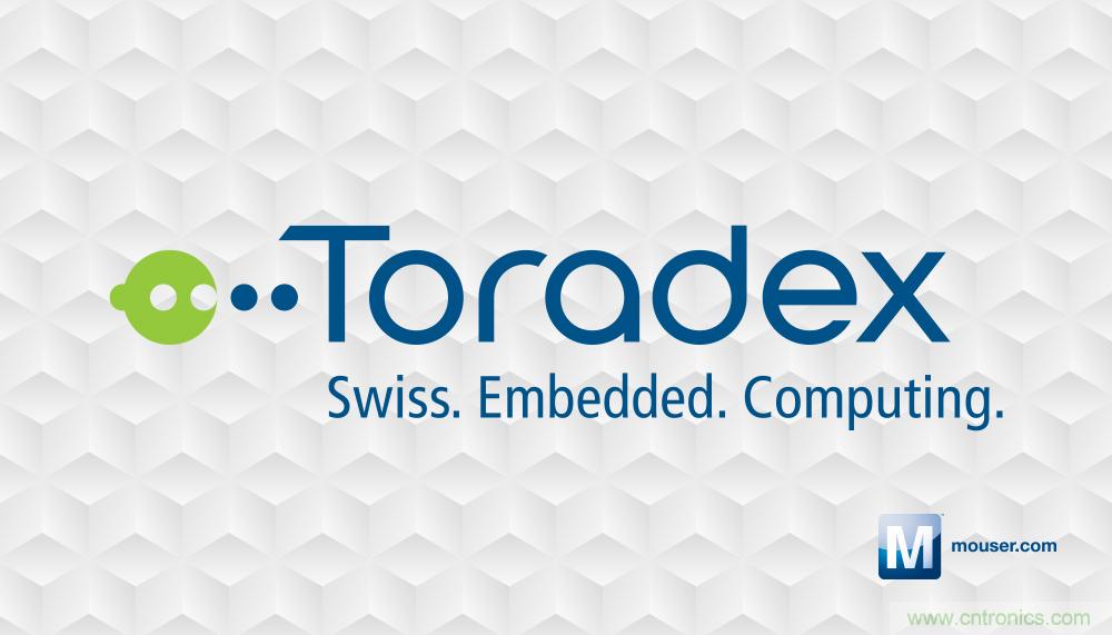 貿(mào)澤電子與Toradex簽訂全球分銷協(xié)議 貿(mào)澤電子與Toradex簽訂全球分銷協(xié)議