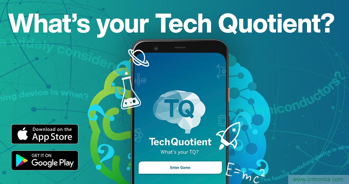 貿(mào)澤推出全新Tech Quotient 游戲APP，工程設(shè)計知識PK，喊你來戰(zhàn)