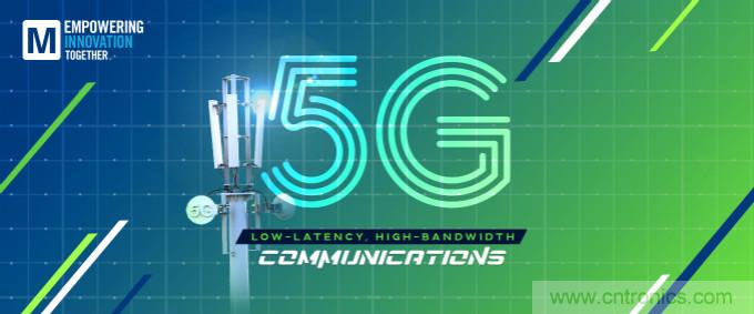 貿(mào)澤啟動(dòng)2021 Empowering Innovation Together計(jì)劃，全新播客版塊探索5G技術(shù)